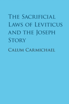Image for The sacrificial laws of Leviticus and the Joseph story
