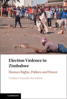 Image for Election violence in Zimbabwe: human rights, politics and power
