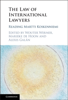 Image for The law of international lawyers: reading Martti Koskenniemi