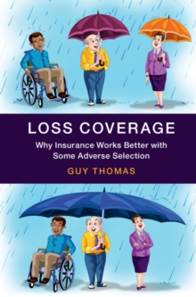 Image for Loss coverage: why insurance works better with some adverse selection