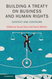 Image for Building a Treaty On Business and Human Rights: Context and Contours