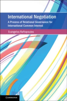 Image for International negotiation: a process of relational governance for international common interest