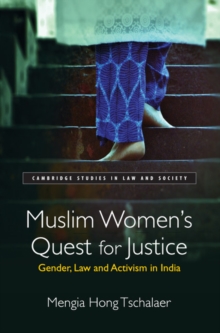 Image for Muslim women's quest for justice: gender, law and activism in India