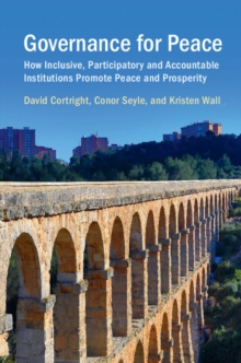 Image for Governance for peace: how inclusive, participatory and accountable institutions promote peace and prosperity