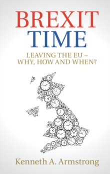 Image for Brexit Time: Leaving the EU - Why, How and When?