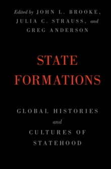 Image for State Formations: Global Histories and Cultures of Statehood