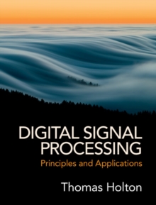Image for Digital Signal Processing: Principles and Applications