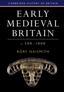 Image for Early Medieval Britain, C. 500-1000
