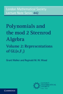 Image for Polynomials and the mod 2 Steenrod Algebra: Volume 2, Representations of GL (n,F2)
