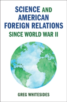 Image for Science and American foreign relations since World War II