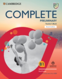 Complete Preliminary Teacher’s Book with Downloadable Resource Pack (Class Audio and Teacher’s Photocopiable Worksheets): For the Revised Exam from 2020