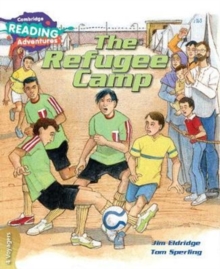 Image for Cambridge Reading Adventures The Refugee Camp 4 Voyagers