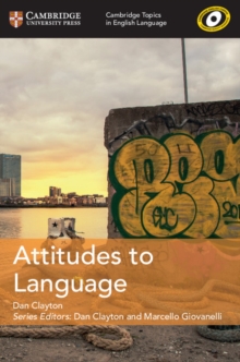 Image for Cambridge Topics in English Language Attitudes to Language