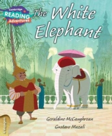 Image for Cambridge Reading Adventures The White Elephant 4 Voyagers