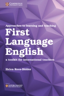 Image for Approaches to learning and teaching first language English  : a toolkit for international teachers