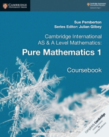 Image for Cambridge International AS & A Level Mathematics: Pure Mathematics 1 Coursebook
