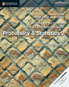 Image for Cambridge International AS & A Level Mathematics: Probability & Statistics 2 Coursebook