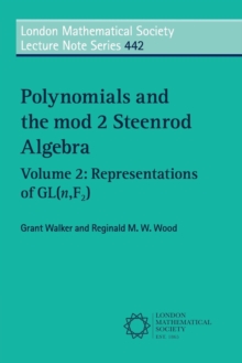 Image for Polynomials and the mod 2 Steenrod Algebra: Volume 2, Representations of GL (n,F2)