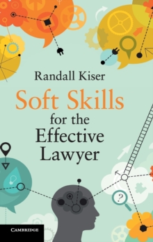 Soft Skills for the Effective Lawyer