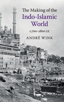 Making of the Indo-Islamic World