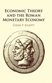 Image for Economic theory and the Roman monetary economy