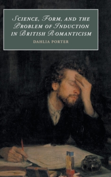 Science, Form, and the Problem of Induction in British Romanticism