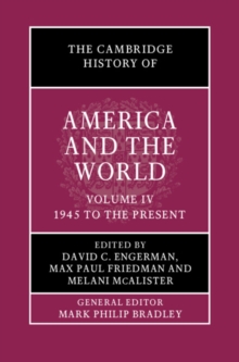 Cambridge History of America and the World: Volume 4, 1945 to the Present