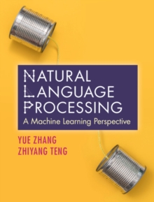 Image for Natural language processing  : a machine learning perspective