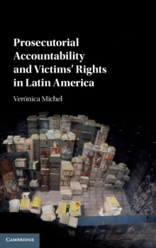 Prosecutorial Accountability and Victims’ Rights in Latin America