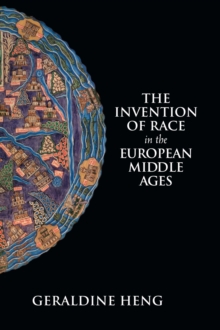 Invention of Race in the European Middle Ages