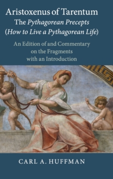 Aristoxenus of Tarentum: The Pythagorean Precepts (How to Live a Pythagorean Life)