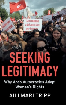Image for Seeking legitimacy  : why Arab autocracies adopt women's rights