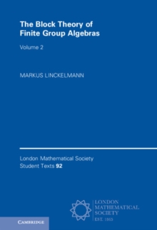 Block Theory of Finite Group Algebras: Volume 2