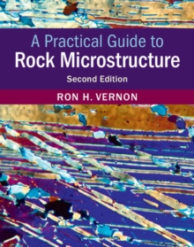 Image for A practical guide to rock microstructure