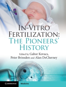 In-Vitro Fertilization: The Pioneers’ History