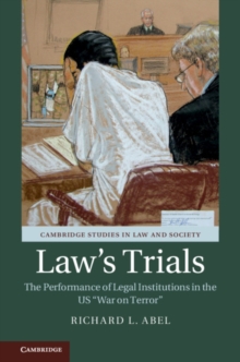 Image for Law's trials  : the performance of legal institutions in the US 'War on Terror'