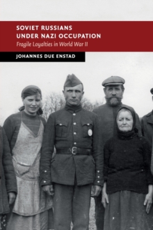 Soviet Russians under Nazi Occupation