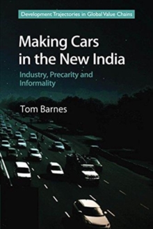 Image for Making Cars in the New India : Industry, Precarity and Informality