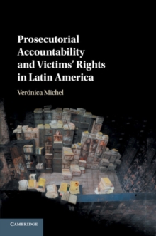 Prosecutorial Accountability and Victims' Rights in Latin America