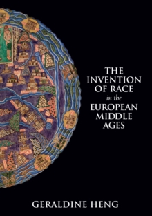 Image for The Invention of Race in the European Middle Ages
