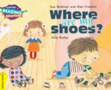 Image for Cambridge Reading Adventures Where Are My Shoes? Yellow Band