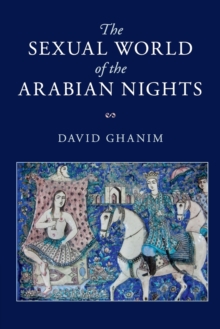 Image for The Sexual World of the Arabian Nights