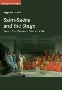 Saint-Saens and the Stage