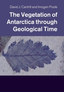 Vegetation of Antarctica through Geological Time