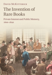 Image for The Invention of Rare Books