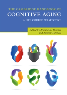 Cambridge Handbook of Cognitive Aging