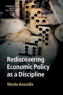 Image for Rediscovering Economic Policy as a Discipline