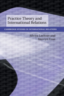 Image for Practice theory and international relations