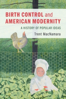 Birth Control and American Modernity