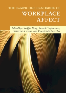 Cambridge Handbook of Workplace Affect